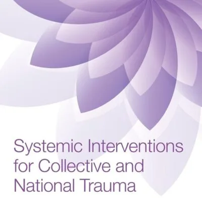 خرید و دانلود نسخه کامل کتاب Systemic Interventions for Collective and National Trauma