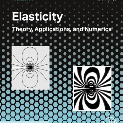 خرید و دانلود نسخه کامل کتاب Elasticity: Theory, Applications, and Numerics 5th Edition