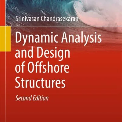 دانلود کتاب Dynamic Analysis and Design of Offshore Structures 2nd