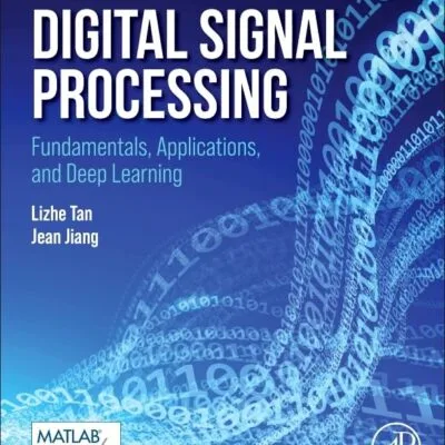 خرید و دانلود نسخه کامل کتاب Digital Signal Processing: Fundamentals, Applications, and Deep Learning 4th Edition