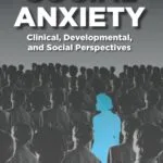 خرید و دانلود نسخه کامل کتاب Social Anxiety: Clinical, Developmental, and Social Perspectives 4th edition - Pdf