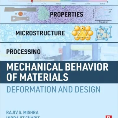 خرید و دانلود نسخه کامل کتاب Mechanical Behavior of Materials: Deformation and Design