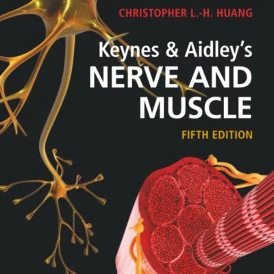 خرید و دانلود کتاب Keynes & Aidley's Nerve and Muscle 5th Edition
