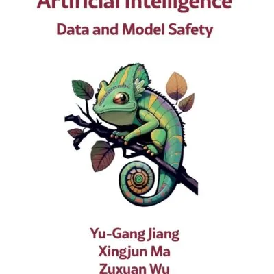 خرید و دانلود نسخه کامل کتاب Artificial Intelligence: Data and Model Safety 1st Edition