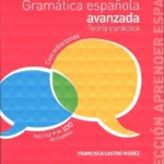 خرید و دانلود نسخه کامل کتاب Gramática española avanzada C1 کتاب آموزش گرامر سطح پیشرفته