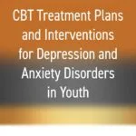 خرید و دانلود نسخه کامل کتاب CBT Treatment Plans and Interventions for Depression and Anxiety Disorders in Youth (Treatment Plans and Interventions for Evidence-Based Psychotherapy Series)