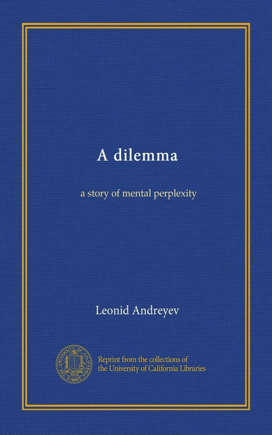 71Al96EaC7L._SL1500_ خرید و دانلود نسخه کامل کتاب A dilemma: a story of mental perplexity