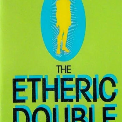 خرید و دانلود نسخه کامل کتاب The Etheric Double: The Health Aura of Man (Quest Books)