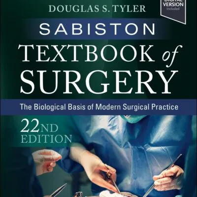 خرید و دانلود نسخه کامل کتاب Sabiston Textbook of Surgery: The Biological Basis of Modern Surgical Practice 22nd Edition