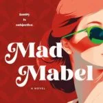 خرید و دانلود نسخه کامل کتاب Mad Mabel: A Novel - PDF