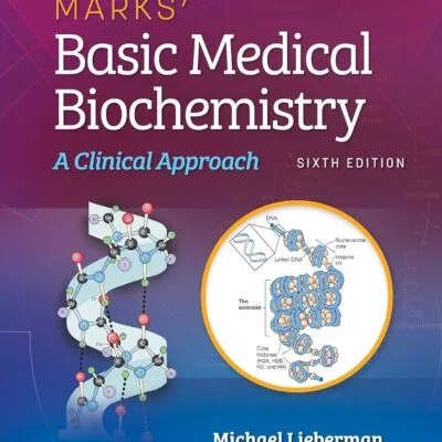 خرید و دانلود نسخه کامل کتاب انگلیسی Marks' Basic Medical Biochemistry: A Clinical Approach 6th edition | کتاب خارجی