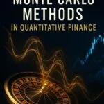 خرید و دانلود نسخه کامل کتاب Monte Carlo Methods in Quantitative Finance: Simulation, Risk Management, and Derivatives Pricing: A Comprehensive Guide - PDF