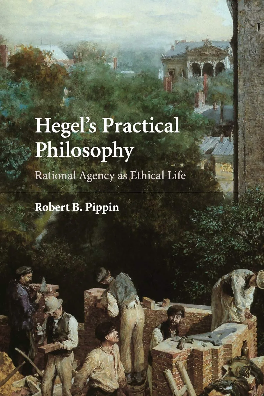 71T+cRA1ebL._SL1360_ خرید و دانلود نسخه کامل کتاب Hegel's Practical Philosophy: Rational Agency as Ethical Life 1st Edition