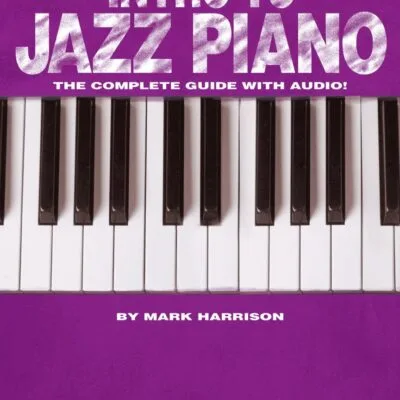 خرید و دانلود نسخه کامل کتاب Intro to Jazz Piano – Hal Leonard Keyboard Style Series | Learn Jazz Chords, Comping, Voicings, and Soloing | Step-by-Step Guide with Online Audio for Pianists of All Levels