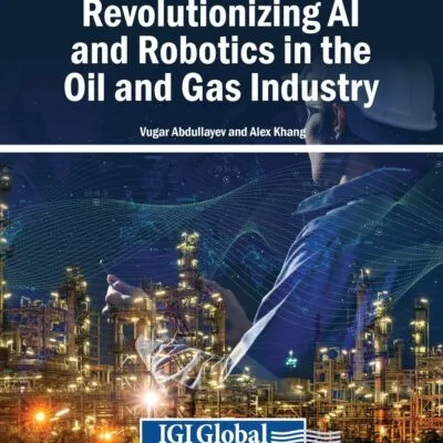 خرید و دانلود نسخه کامل کتاب Revolutionizing AI and Robotics in the Oil and Gas Industry