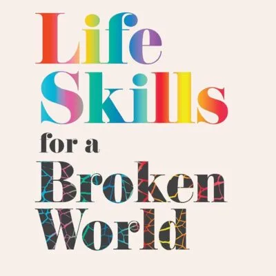 خرید و دانلود نسخه کامل کتاب Life Skills For A Broken World