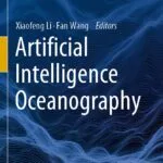 دانلود کتاب Artificial Intelligence Oceanography 1st ed. 2023 Edition