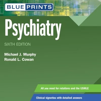 خرید و دانلود نسخه کامل کتاب Blueprints Psychiatry (Blueprints Series) Sixth Edition