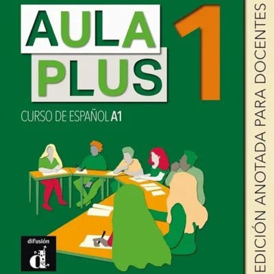 خرید و دانلود نسخه کامل کتاب Aula Plus 1 - A1 Libro del profesor کتاب معلم به همراه تست و تمرین