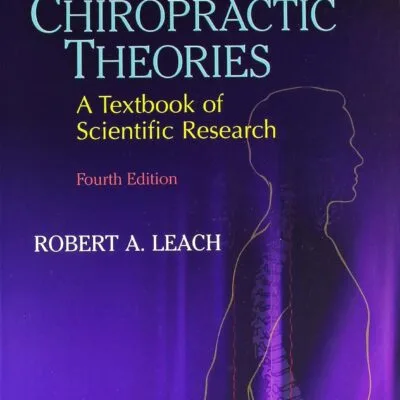 دانلود کتاب The Chiropractic Theories: A Textbook of Scientific Research Fourth Edition