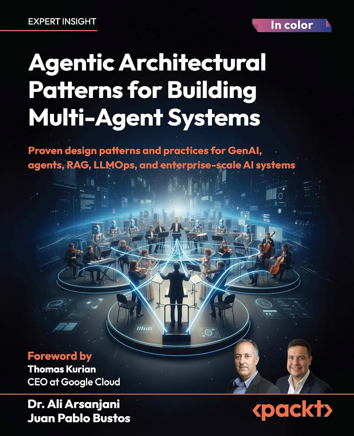 81IvNEsn5XL._SL1500_ خرید و دانلود نسخه کامل کتاب Agentic Architectural Patterns for Building Multi-Agent Systems: Proven design patterns and practices for GenAI, agents, RAG, LLMOps, and enterprise-scale AI systems