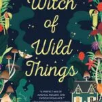 دانلود کتاب Witch of Wild Things (Wild Magic)