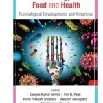 خرید و دانلود نسخه کامل کتاب Microbiology for Food and Health: Technological Developments and Advances - PDF