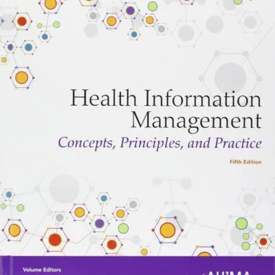 دانلود کتاب Health Information Management: Concepts, Principles, and Practice 5th Edition