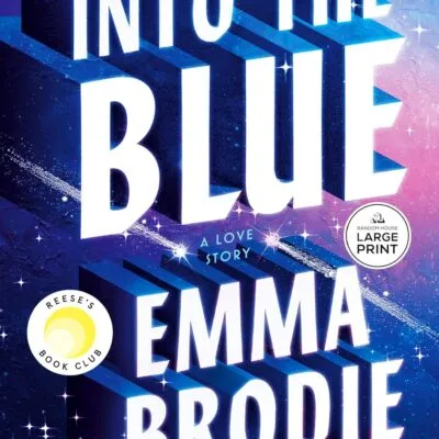 خرید و دانلود نسخه کامل کتاب Into the Blue: Reese's Book Club: A Love Story (Thousand Voices) - PDF