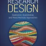 دانلود کتاب Research Design: Qualitative, Quantitative, and Mixed Methods Approaches Sixth Edition