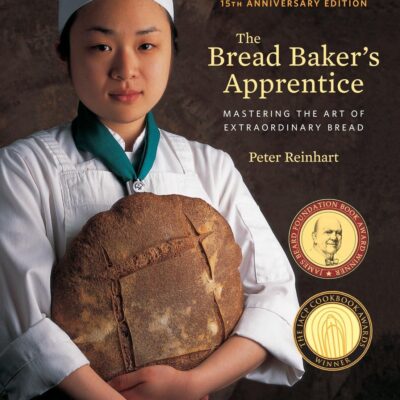 خرید و دانلود نسخه کامل کتاب The Bread Baker's Apprentice: Mastering the Art of Extraordinary Bread - PDF
