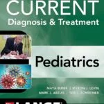 خرید و دانلود نسخه کامل کتاب CURRENT Diagnosis & Treatment Pediatrics, 27th Edition (Current Pediatric Diagnosis & Treatment)