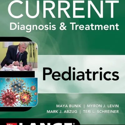 خرید و دانلود نسخه کامل کتاب CURRENT Diagnosis & Treatment Pediatrics, 27th Edition (Current Pediatric Diagnosis & Treatment)