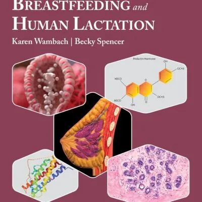 خرید و دانلود نسخه کامل کتاب Breastfeeding and Human Lactation 7th Edition