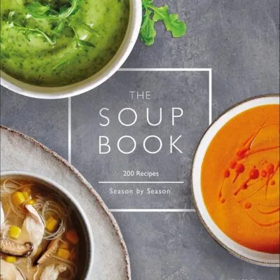 خرید و دانلود نسخه کامل کتاب The Soup Book: 200 Recipes, Season by Season - PDF