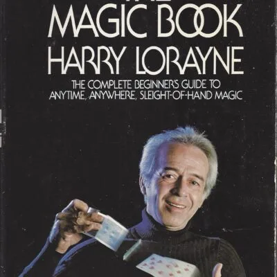 خرید و دانلود نسخه کامل کتاب The magic book: The complete beginner's guide to anytime, anywhere, sleight-of-hand magic