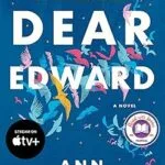 خرید و دانلود نسخه کامل کتاب Dear Edward: A Read with Jenna Pick: A Novel