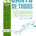 خرید و دانلود نسخه کامل کتاب El canto de todos. 50 canciones hispanoamericanas کتاب دانش آموز به همراه تمرین