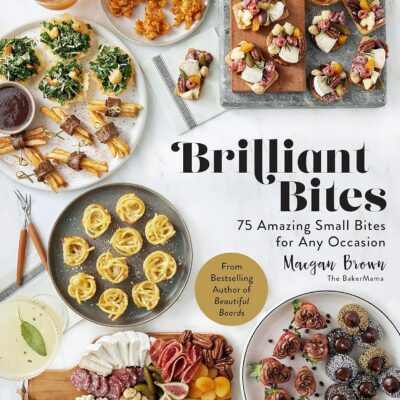 خرید و دانلود نسخه کامل کتاب Brilliant Bites: 75 Amazing Small Bites for Any Occasion - PDF