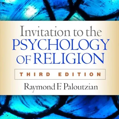 خرید و دانلود کتاب Invitation to the Psychology of Religion Third edition