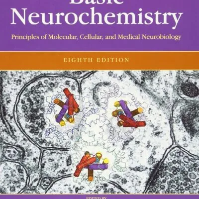 خرید و دانلود نسخه کامل کتاب Basic Neurochemistry: Principles of Molecular, Cellular, and Medical Neurobiology 8th edition