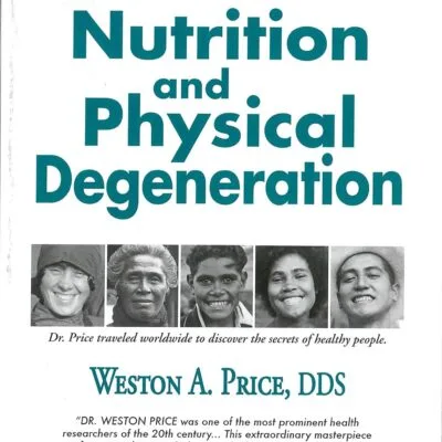 خرید و دانلود نسخه کامل کتاب Nutrition and Physical Degeneration 8th edition