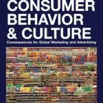 دانلود کتاب Consumer Behavior and Culture: Consequences for Global Marketing and Advertising 3rd Edition