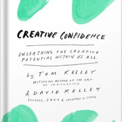 خرید و دانلود نسخه کامل کتاب Creative Confidence: Unleashing the Creative Potential Within Us All by Tom Kelley PDF