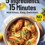 خرید و دانلود نسخه کامل مجله EatingWell؛ 2024 – ۵ ترکیب، ۱۵ دقیقه