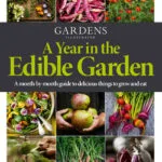 خرید و دانلود نسخه کامل مجله Gardens Illustrated؛ یک سال در باغ خوراکی ۲۰۲۵