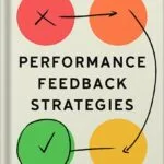 خرید و دانلود نسخه کامل کتاب Performance Feedback Strategies: Driving Successful Behavior Change by Sandra Mashihi PDF