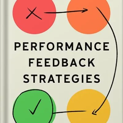 خرید و دانلود نسخه کامل کتاب Performance Feedback Strategies: Driving Successful Behavior Change by Sandra Mashihi PDF