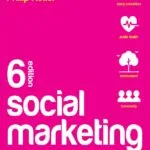 خرید و دانلود نسخه کامل کتاب Social Marketing: Behavior Change for Social Good 6th Edition by Nancy R. Lee PDF