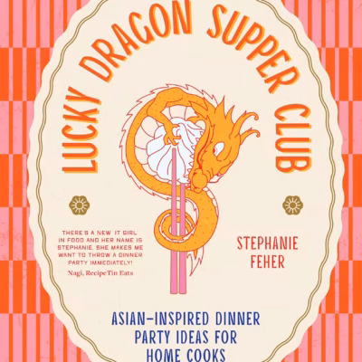 خرید و دانلود نسخه کامل کتاب Lucky Dragon Supper Club: Asian-inspired dinner party ideas for home cooks